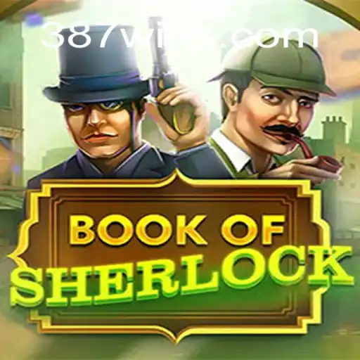 Descubra o Fascinante Mundo do Jogo BookOfSherlock e a Palavra-Chave 387win